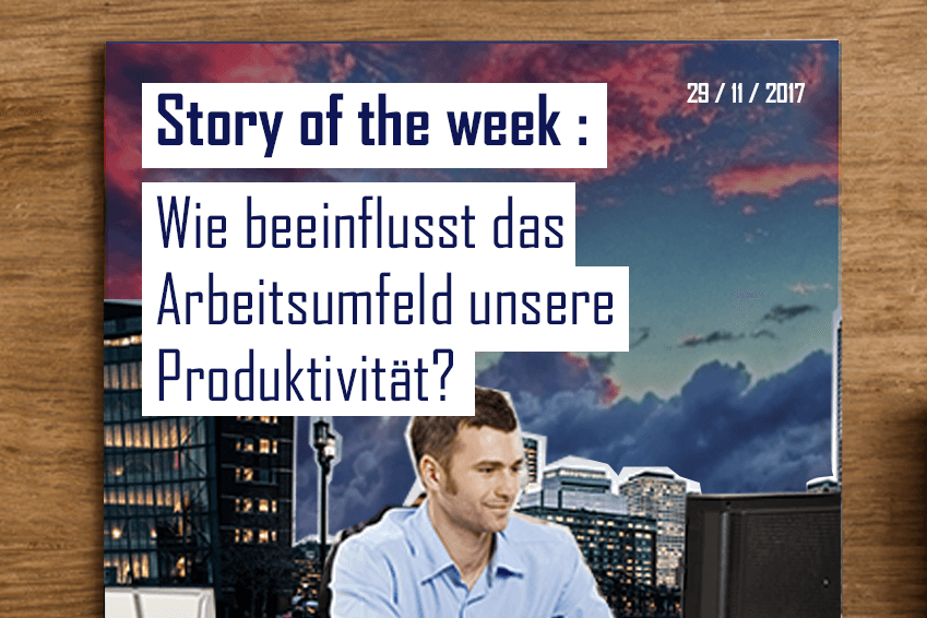 Story_of_the_week_Arbeitsumfeld_Newsletter