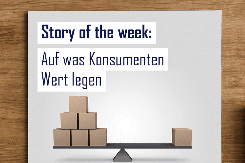 Story_of_the_week_AufwasKonsumentenWertlegen_849x566-1