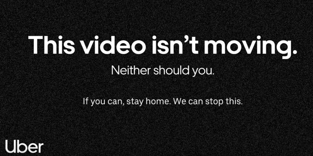 Video Ad von Uber, die mittels Pattern Interrupt dazu aufruft, während der Pandemie zu Hause zu bleiben.