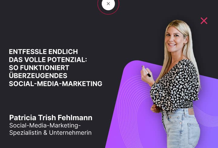 Webinar von Patricia Trish Fehlmann auf marketing.ch